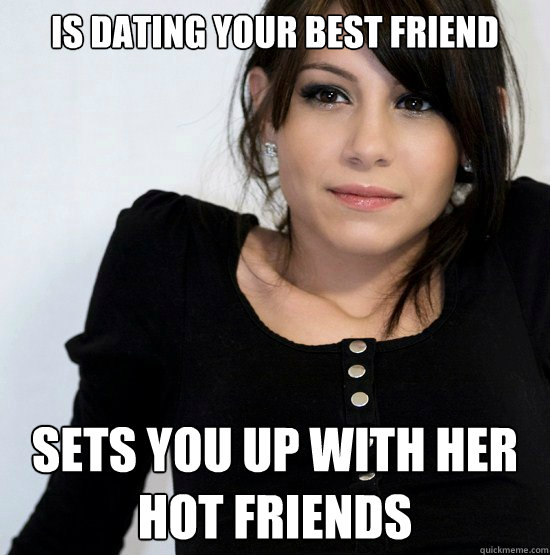 IS Dating Your Best Friend Sets you up with her hot friends  Good Girl Gabby