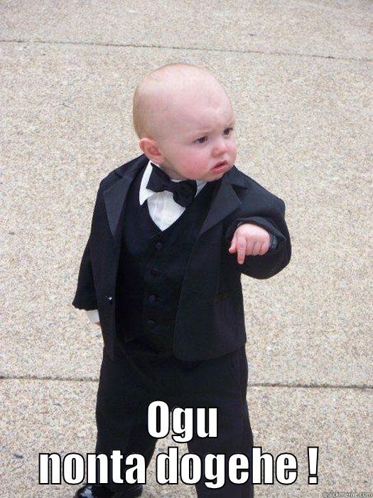  OGU NONTA DOGEHE !  Baby Godfather