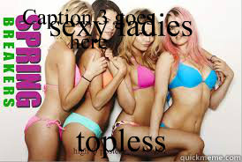 sexy ladies topless Caption 3 goes here  