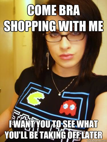 Come bra shopping with me I want you to see what you'll be taking off later  Cool Chick Carol
