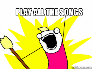 Play all the songs  All The Things