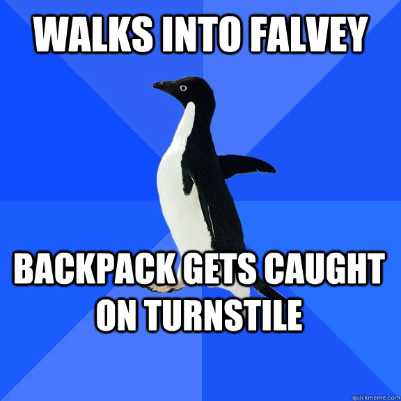 Walks into falvey backpack gets caught on turnstile  Socially Awkward Penguin