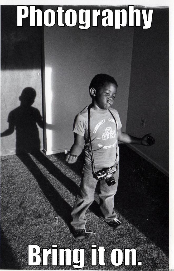 PHOTOGRAPHY BRING IT ON. Misc