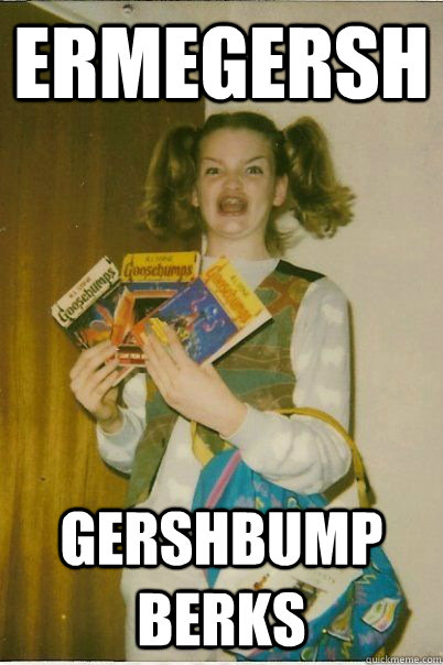 ermegersh gershbump berks  BERKS