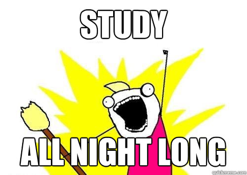 Study All Night Long  x all the y