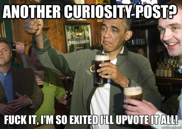 Another Curiosity Post? Fuck it, I'm so exited I'll upvote it all! - Another Curiosity Post? Fuck it, I'm so exited I'll upvote it all!  Obama Physics