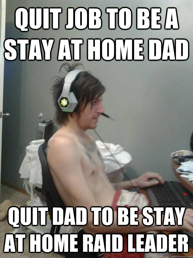 QUIT JOB TO BE A STAY AT HOME DAD Quit dad to be stay at home rai...