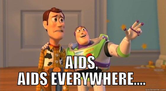  AIDS, AIDS EVERYWHERE.... Misc