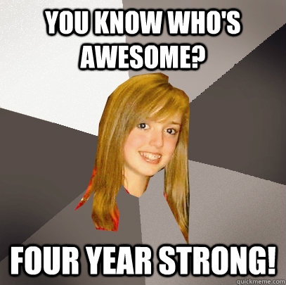 you know who's awesome? Four Year strong!  Musically Oblivious 8th Grader