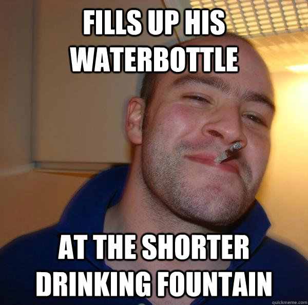 Fills up his waterbottle At the shorter drinking fountain - Fills up his waterbottle At the shorter drinking fountain  Misc