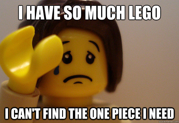 I have so much lego I can't find the one piece I need - I have so much lego I can't find the one piece I need  Misc