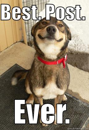 BEST. POST.  EVER. Good Dog Greg