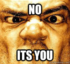 no its you - no its you  Misc