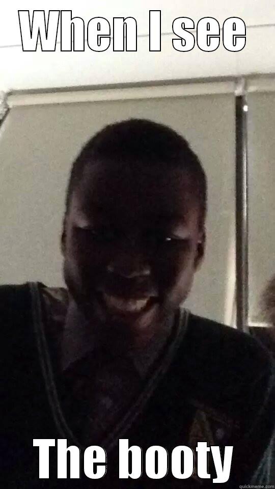 WHEN I SEE THE BOOTY Misc