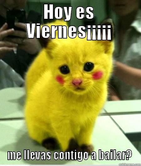 HOY ES VIERNES¡¡¡¡¡ ME LLEVAS CONTIGO A BAILAR? Misc