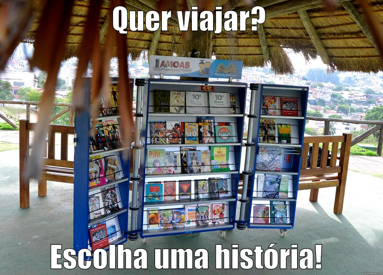 QUER VIAJAR? ESCOLHA UMA HISTÓRIA!  Misc