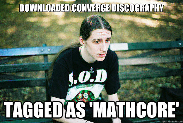 Downloaded Converge discography Tagged as 'Mathcore'  First World Metal Problems