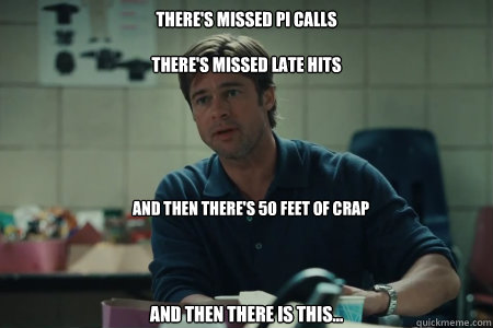 There's missed PI calls

There's missed late hits And then there is this... And Then there's 50 feet of crap - There's missed PI calls

There's missed late hits And then there is this... And Then there's 50 feet of crap  Moneyball Brad