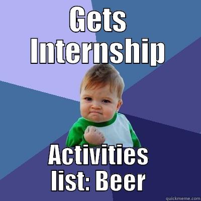 GETS INTERNSHIP ACTIVITIES LIST: BEER Success Kid