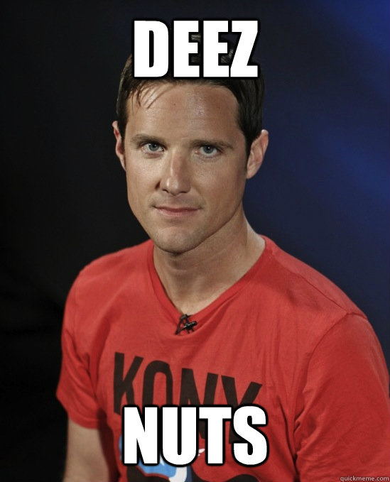 Deez nuts - Deez nuts  Confused Jason Russell