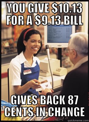   -    Scumbag Cashier