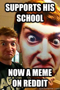 Supports his school Now a Meme on Reddit - Supports his school Now a Meme on Reddit  Awesome Jack Blankenship