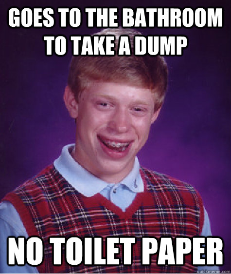Goes to the bathroom to take a dump no toilet paper   BLB car