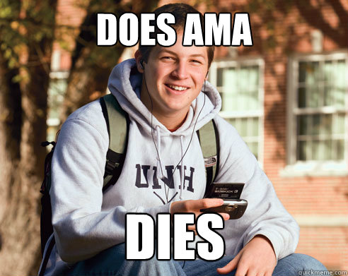 Does AMA Dies  College Freshman
