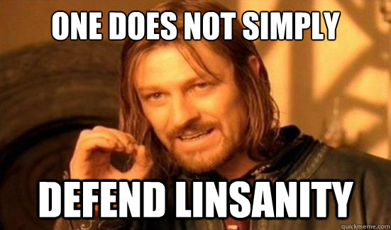 One Does Not Simply Defend linsanity  Boromir