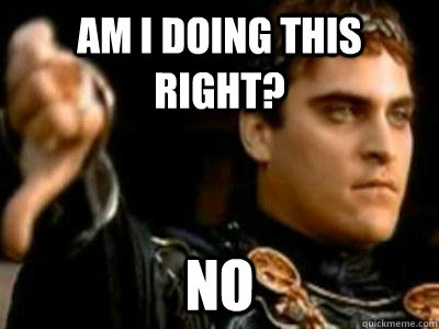 Am I doing this right? No  Downvoting Roman