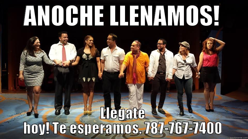 ANOCHE LLENAMOS! LLEGATE HOY! TE ESPERAMOS. 787-767-7400 Misc