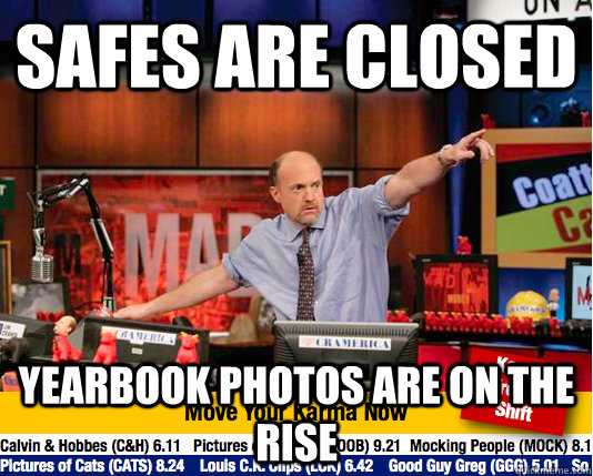 Safes are closed yearbook photos are on the rise  move your karma now