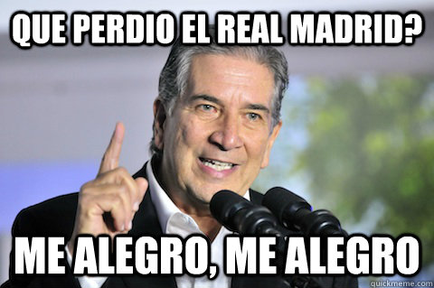 Que Perdio el Real Madrid? me alegro, me alegro - Que Perdio el Real Madrid? me alegro, me alegro  Pedro Rossello
