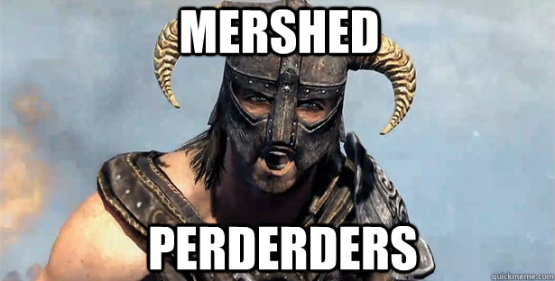 MERSHED PERDERDERS  skyrim