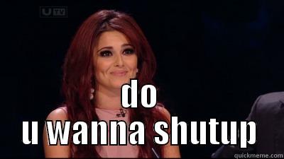  DO U WANNA SHUTUP Misc