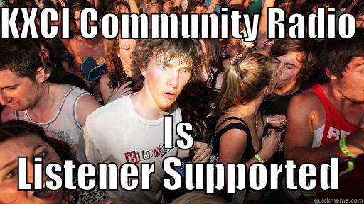 KXCI COMMUNITY RADIO  IS LISTENER SUPPORTED Sudden Clarity Clarence