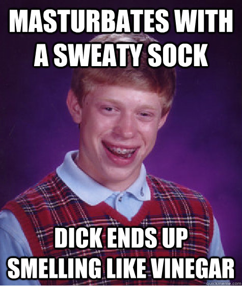 Masturbates with a Sweaty Sock DICK ENDS UP SMELLING LIKE VINEGAR   Bad Luck Brain