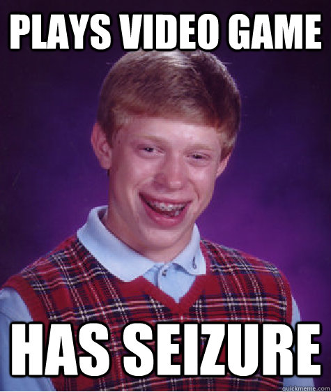 Plays video game has seizure - Plays video game has seizure  Misc