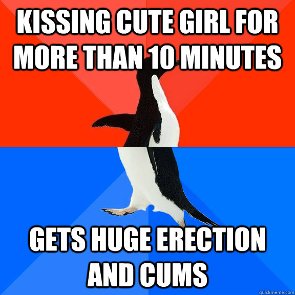 Kissing cute girl for more than 10 minutes gets huge erection and cums  Socially Awesome Awkward Penguin
