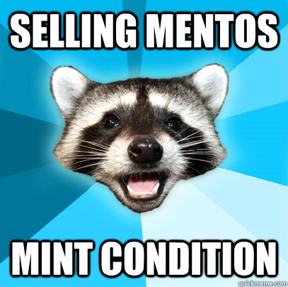 SELLING MENTOS MINT CONDITION  Lame Pun Coon