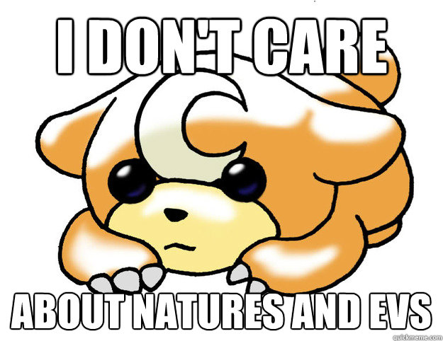 I don't care about natures and evs  Confession Teddiursa