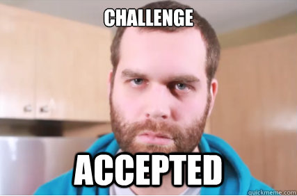 Challenge Accepted  Epicmealtime