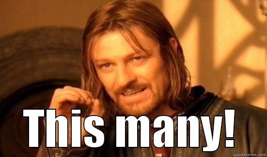  THIS MANY! Boromir