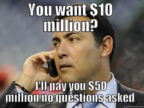 Amaro Meme  - YOU WANT $10 MILLION? I'LL PAY YOU $50 MILLION NO QUESTIONS ASKED  Misc
