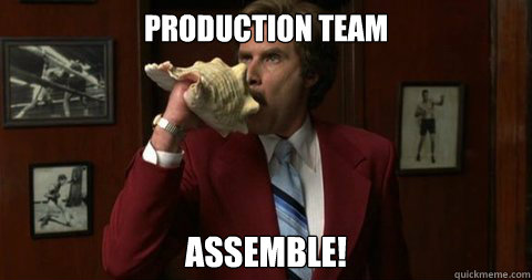 Production Team Assemble!  Anchorman