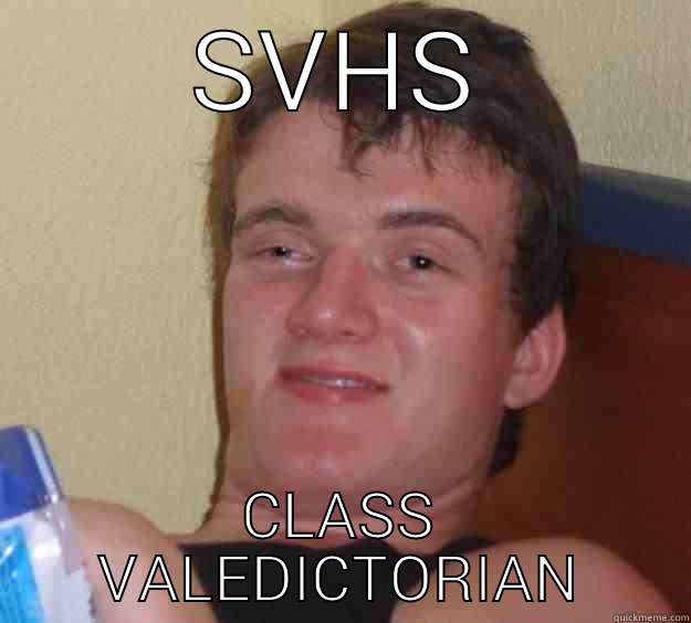 SVHS CLASS VALEDICTORIAN 10 Guy