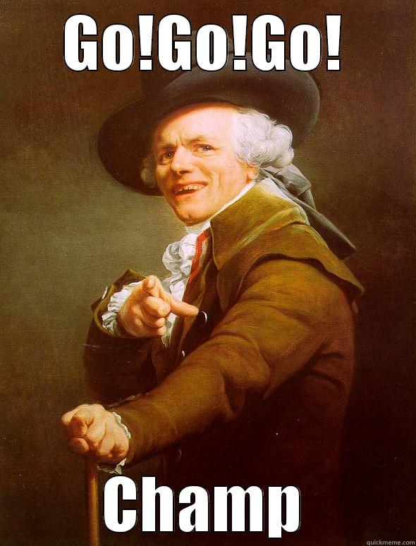 GO!GO!GO! CHAMP Joseph Ducreux