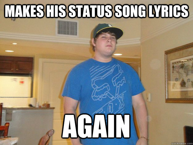makes his status song lyrics again  