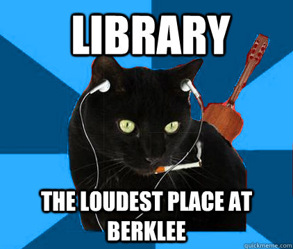  Library the loudest place at Berklee  Socially Awkward Berklee Cat