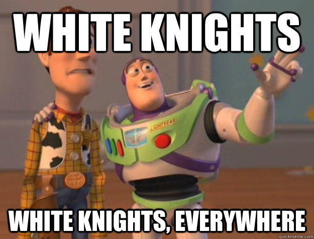 white knights white knights, everywhere - white knights white knights, everywhere  Buzz Lightyear